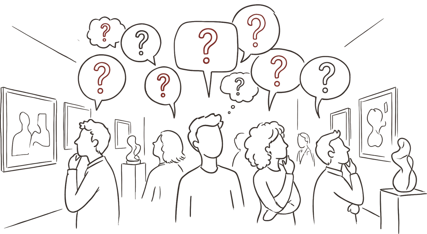 A line drawing of visitors in a gallery,
        each with a question mark rising above them in a speech bubble.